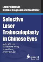 Selective Laser Trabeculoplasty in Chinese Eyes 192222734X Book Cover