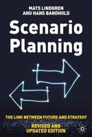 Scenario Planning - Revised and Updated: The Link Between Future and Strategy 1349367826 Book Cover