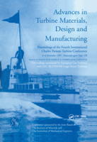 Advances in Turbine Materials, Design and Manufacturing: Proceedings of the Fourth International Charles Parsons Turbine Conference, 4-6 November 1997 1861250533 Book Cover