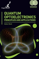 Quantum Optoelectronics: Principles and Applications 1787153843 Book Cover