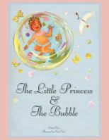 The Little Princess and the Bubble 061536912X Book Cover