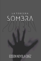 LA TERCERA SOMBRA (Spanish Edition) B08DBZDHQD Book Cover