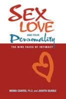 Sex, Love and Your Personality: The Nine Faces of Intimacy 0983556202 Book Cover