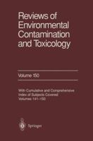 Reviews of Environmental Contamination and Toxicology, Volume 150: Continuation of Residue Reviews B019VKRF8E Book Cover