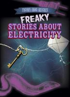 Freaky Stories about Electricity 1482448122 Book Cover