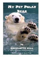 My Pet Polar Bear 1500220302 Book Cover