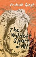 The Wildest Sport of All 9351770540 Book Cover