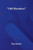 Old Harmless 9373054759 Book Cover