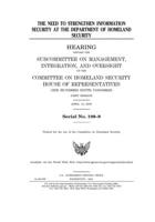 The need to strengthen information security at the Department of Homeland Security 1708291075 Book Cover