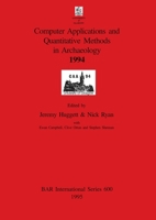 CAA 1994: Computer Applications and Quantitative Methods in Archaeology 0860547779 Book Cover