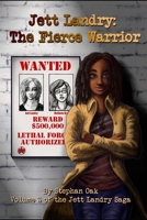 Jett Landry: The Fierce Warrior B09K1YZQTP Book Cover
