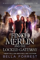 Finch Merlin and the Locked Gateway 1703695747 Book Cover