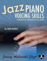 Jazz Piano Voicing Skills: A Method for Individual or Class Study 1562240587 Book Cover