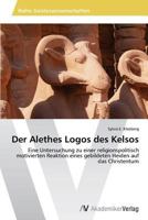 Der Alethes Logos Des Kelsos 3639456300 Book Cover