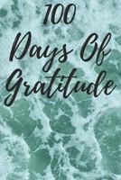 100 Days Of Gratitude: Logbook For Daily Gratitude, Thankfulness, Appreciation, Awareness, Gratefulness and Enjoyment - Waves Theme 1794609296 Book Cover