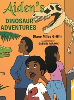 Aiden's Dinosaur Adventures 1953791239 Book Cover