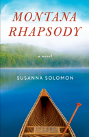 Montana Rhapsody: A Novel 1631523619 Book Cover