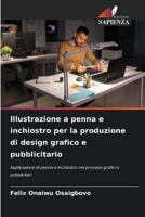 Illustrazione a penna e inchiostro per la produzione di design grafico e pubblicitario (Italian Edition) 6207422597 Book Cover