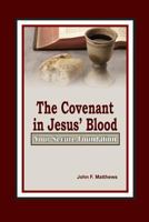 The Covenant in Jesus' Blood: Your Secure Foundation 1484826450 Book Cover