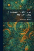 Elements of Optical Mineralogy 1025627032 Book Cover