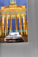 For the Love of Money 1475040792 Book Cover