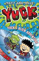 Yuck's Alien Adventure (Yuck) 1847382851 Book Cover