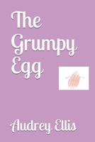 The Grumpy Egg B08MSGMV6T Book Cover