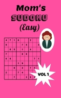 Mom's Sudoku (Easy) Vol 1: Easy Sudoku Puzzle for Mothers or Mom's to Be B087SHDHXS Book Cover