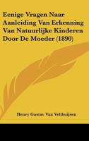 Eenige Vragen Naar Aanleiding Van Erkenning Van Natuurlijke Kinderen Door De Moeder (1890) 1160084904 Book Cover