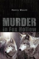 Murder in Fox Hollow: A Novella 1462007007 Book Cover