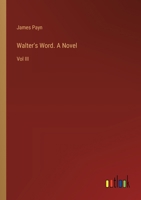Walter's Word. A Novel: Vol III 3385396859 Book Cover