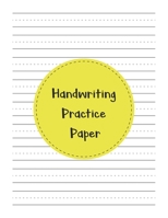 Handwriting Practice Paper: Perfect Writing Paper With Dotted Line For Kids. 1701962578 Book Cover