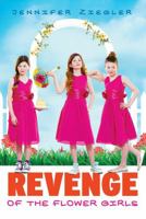 Revenge of the Flower Girls 0545561426 Book Cover