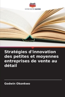 Stratégies d'innovation des petites et moyennes entreprises de vente au détail (French Edition) 6208601975 Book Cover