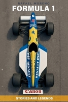 Formula 1: Stories and Legends: Epic rivalries, unforgettable stories, and the curiosities that shaped F1 racing B0DSGCSHS4 Book Cover