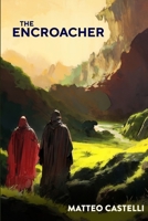 The Encroacher B0CHL7DFWS Book Cover