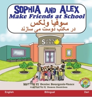 Sophia and Alex Make Friends at School: سوفیا ولکس در مکتب ... 1960817531 Book Cover