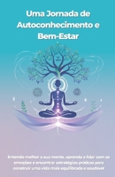 Guia Prático para Melhorar a Saúde Mental: Estratégias de Autocuidado, Mindfulness e Bem-Estar Emocional: Descubra como cuidar da sua mente, reduzir o ... simples e eficazes (Portuguese Edition) B0F2J5KSM5 Book Cover