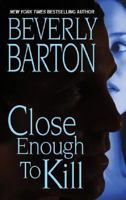 Close Enough To Kill 1420122894 Book Cover