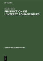Production de l'Int�r�t Romanesques 9027924139 Book Cover