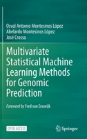 Multivariate Statistical Machine Learning Methods for Genomic Prediction 3030890090 Book Cover