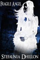 Fragile Angel 057813537X Book Cover