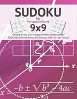 Sudoku: F�r Fortgeschrittene I Geistig fit mit 200 mittelschweren Zahlenr�tseln I Gro�druck I Anspruchsvolle Sudokus f�r das t�gliche Gehirntraining I Gehirnjogging f�r Ratef�chse I Urlaub Geschenkide 1071187252 Book Cover