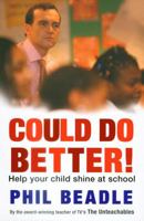 Could Do Better!: Help Your Kid Shine at School 055215511X Book Cover