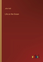 Life on the Ocean 3368833022 Book Cover