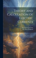 Theory and Calculation of Electric Currents 102162392X Book Cover