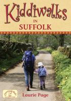 Kiddiwalks in Suffolk 1846741904 Book Cover