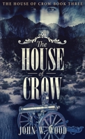 The House Of Crow (The House Of Crow Book 3) 4824105250 Book Cover