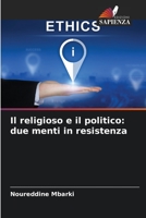 Il religioso e il politico: due menti in resistenza 6206083128 Book Cover