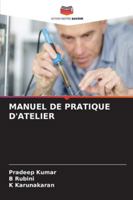 Manuel de Pratique d'Atelier (French Edition) 6206664651 Book Cover